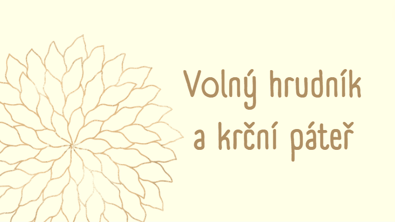 Volný hrudník a krční páteř