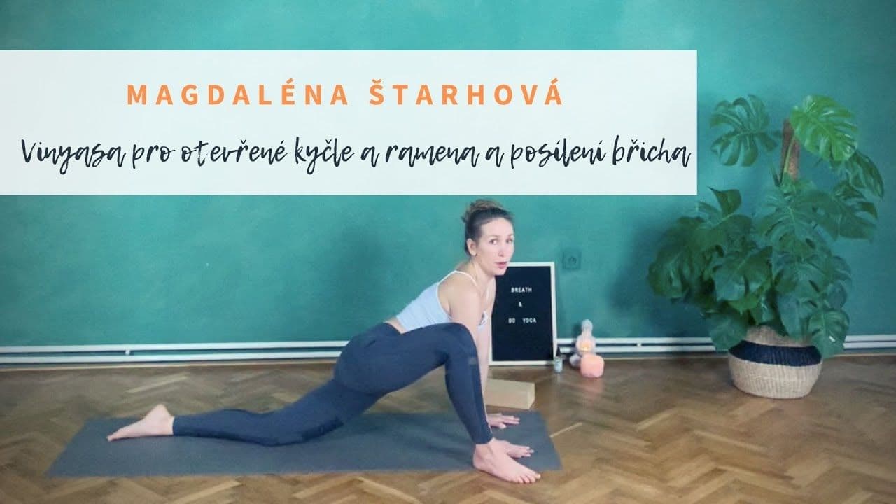 Vinyasa pro otevřené kyčle a ramena a posílení břicha